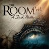 The Room VR: A Dark Matter VR